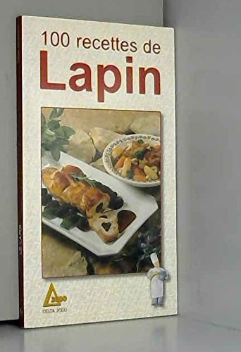 100 recettes de lapin