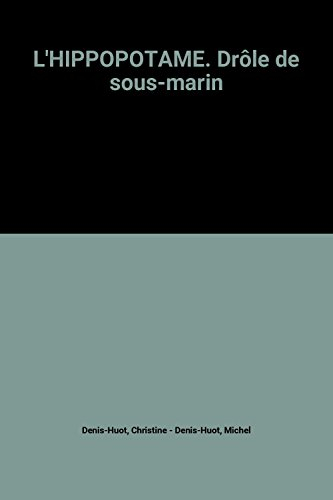 L'Hippopotame, drôle de sous-marin