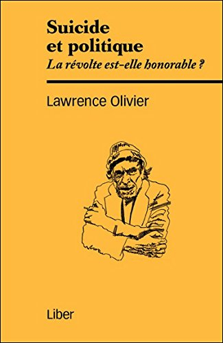 Suicide et politique : révolte est-elle honorable ?