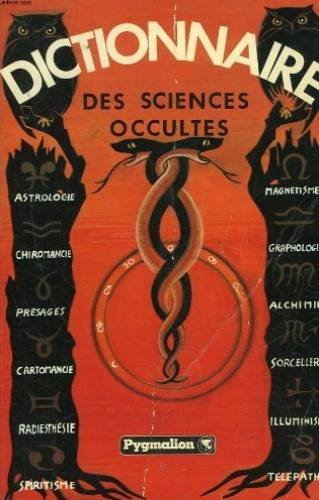 dictionnaire des sciences occultes suivi d'un dictionnaire des songes (collection univers insolite)