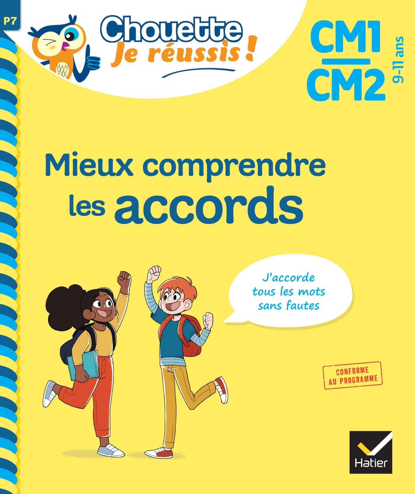 Mieux comprendre les accords CM1, CM2, 9-11 ans : j'accorde tous les mots sans fautes : conforme au 