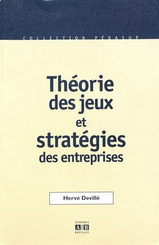 Théorie des jeux et stratégie des entreprises : incidences de la communication et de la réputation d