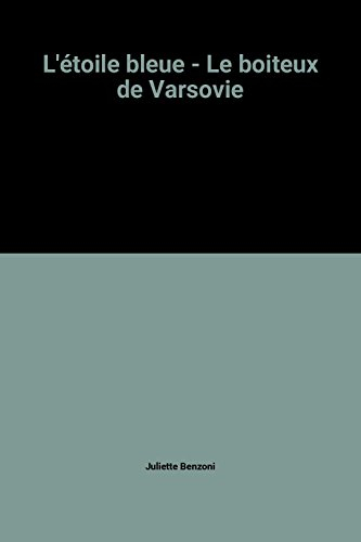 L'étoile bleue - Le boiteux de Varsovie