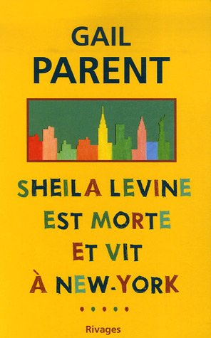 Sheila Levine est morte et vit à New York
