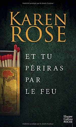 et tu périras par le feu