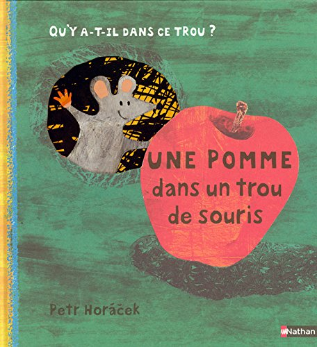 Une pomme dans un trou de souris