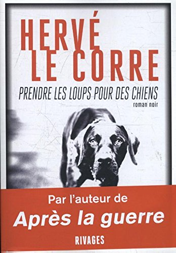 Prendre les loups pour des chiens