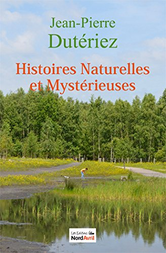 Histoires naturelles et mystérieuses