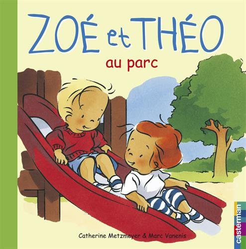 Zoé et Théo. Vol. 18. Zoé et Théo au parc