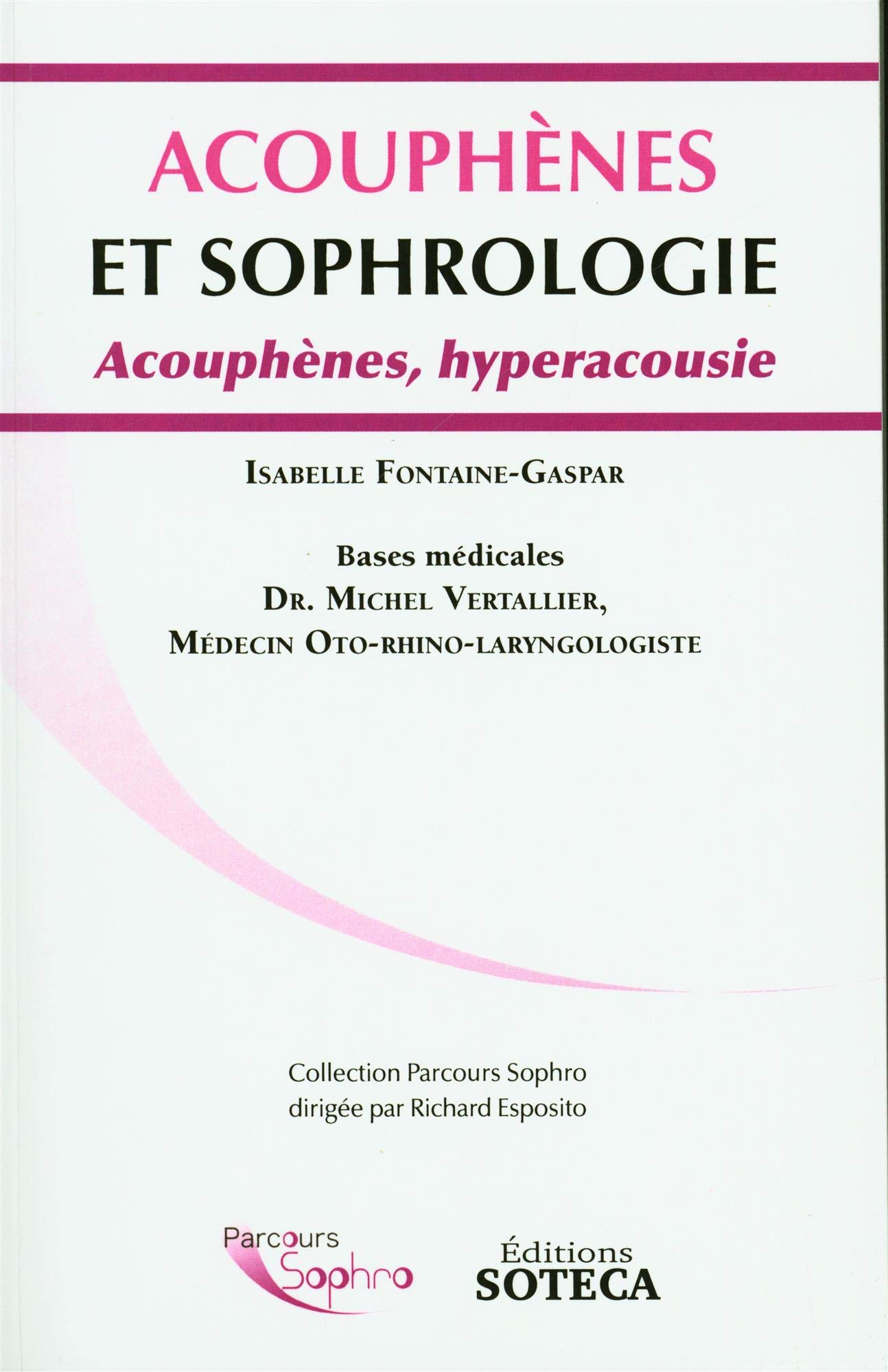 Acouphènes et sophrologie : acouphènes, hyperacousie
