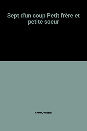 sept d'un coup petit frère et petite soeur