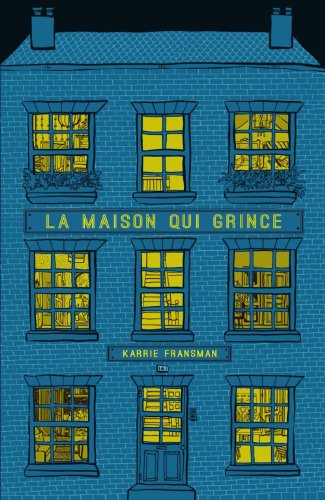 La maison qui grince