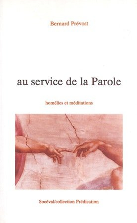 Au service de la Parole : homélies et méditations