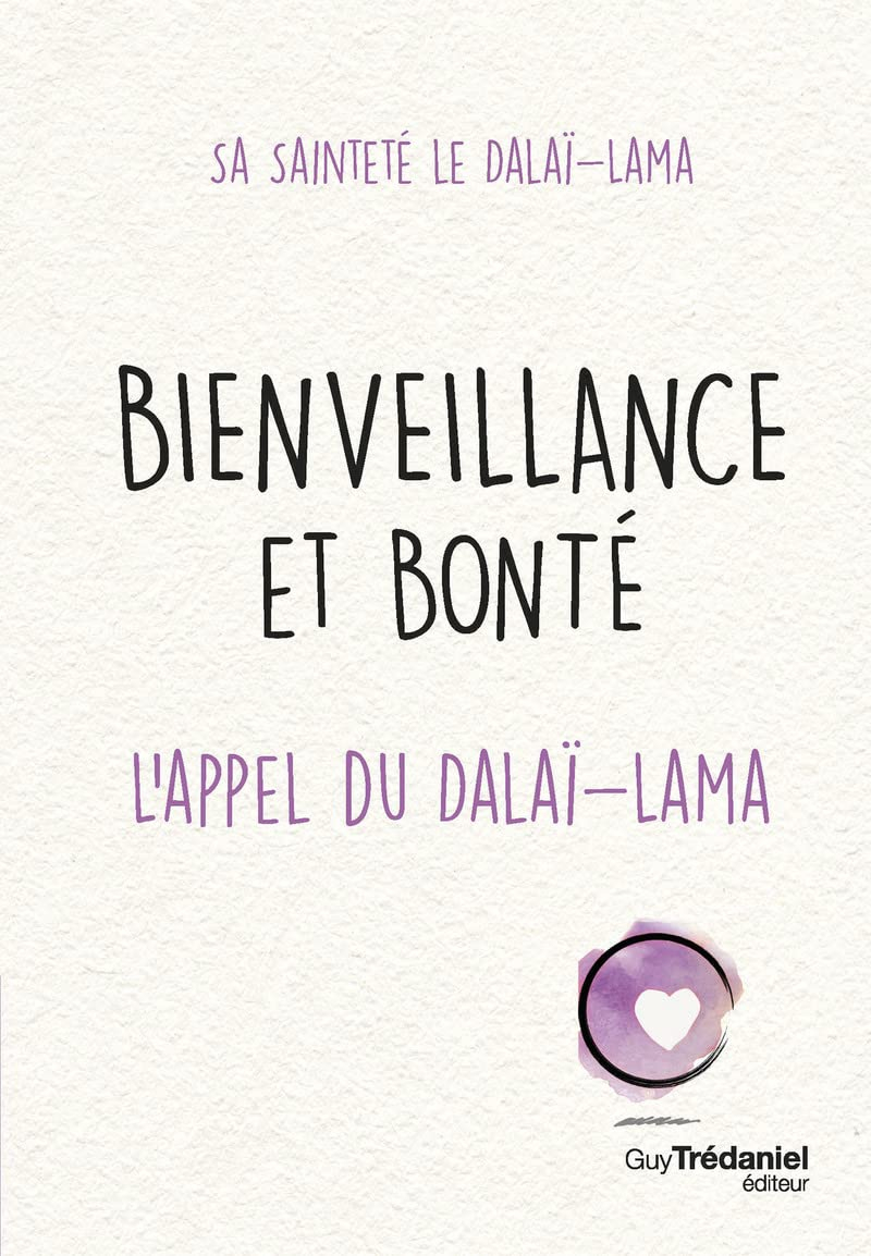 Bienveillance et bonté : l'appel du dalaï-lama