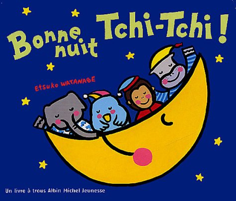 Tchi-Tchi. Vol. 2003. Bonne nuit Tchi-Tchi !