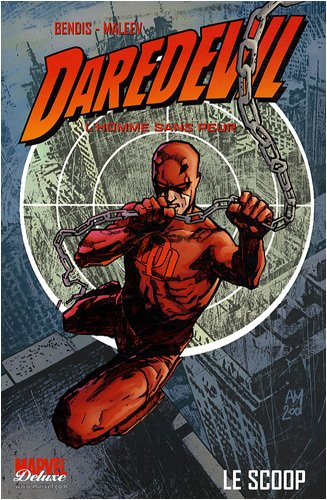 Daredevil : l'homme sans peur. Vol. 1. Le scoop