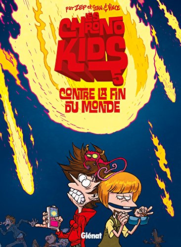 Les Chronokids. Vol. 5. Contre la fin du monde
