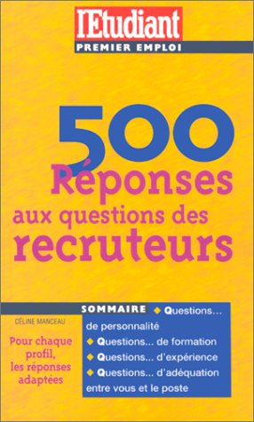 500 réponses aux questions des recruteurs