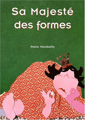 Sa majesté des formes