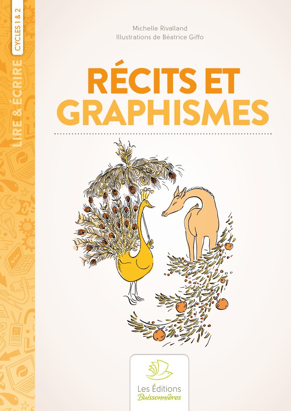Récits et graphismes : pour parler, rêver et dessiner : début cycle II, grande section, cours prépar