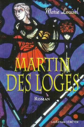 Martin des Loges : une histoire... dans l'histoire de France
