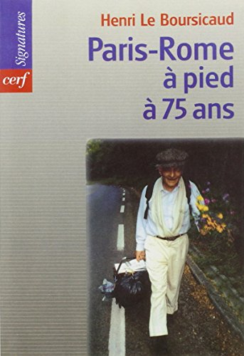 Paris-Rome à pied à 75 ans