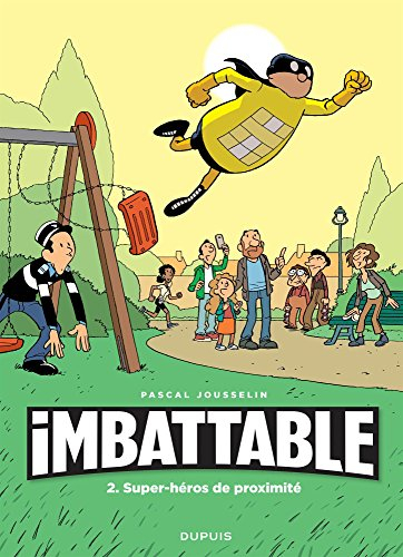 Imbattable. Vol. 2. Super-héros de proximité