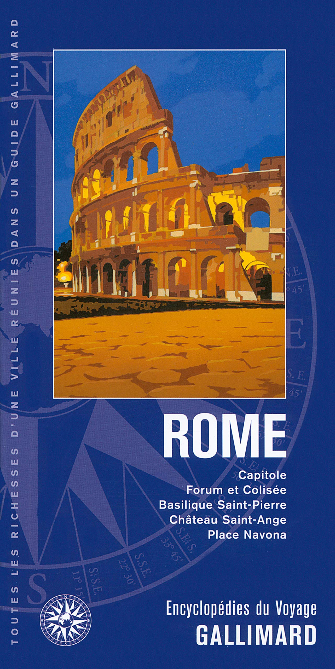 Rome : Capitole, Forum et Colisée, Basilique Saint-Pierre, Château Saint-Ange, Place Navona