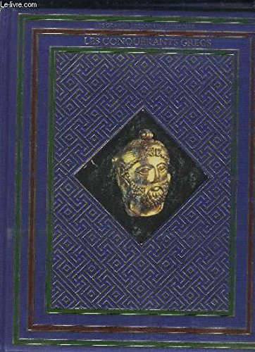 les conquérants grecs