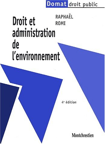 droit et administration de l'environnement. 4ème édition