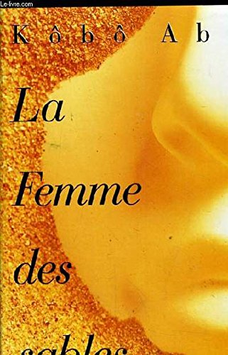 La femme des sables. roman traduit du japonais.