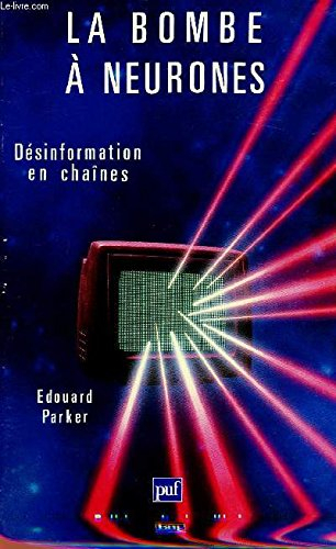 la bombe à neurones désinformation en chaines
