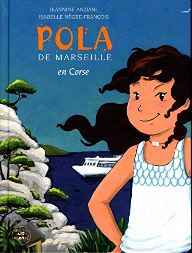 Pola de Marseille. Vol. 3. En Corse