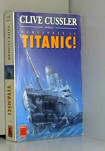 Renflouez le Titanic !