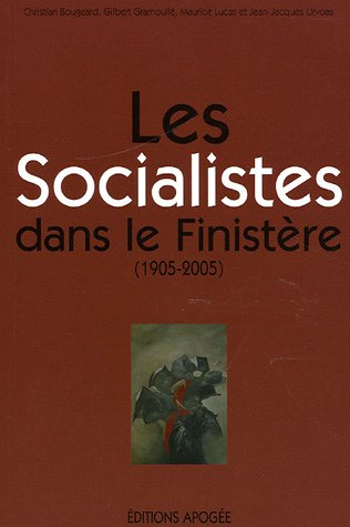 Les socialistes dans le Finistère (1905-2005)