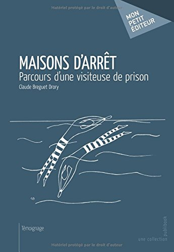 Maisons d'arrêt : parcours d'une visiteuse de prison