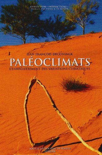 Les paléoclimats : l'enregistrement des variations climatiques