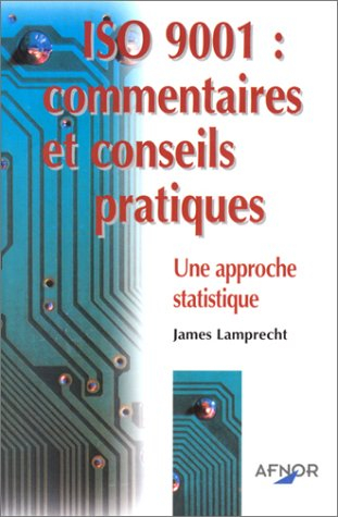 ISO 9001, commentaires et conseils pratiques : une approche statistique