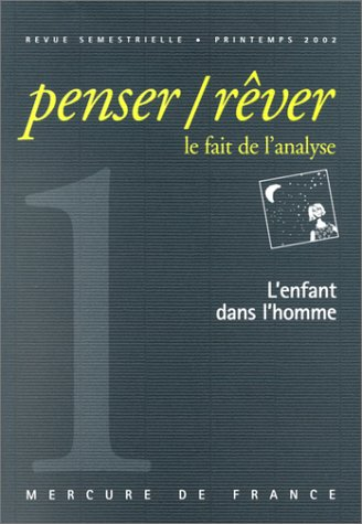 Penser rêver, n° 1. L'enfant dans l'homme
