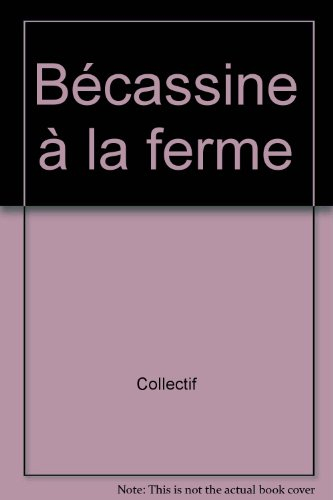Bécassine à la ferme