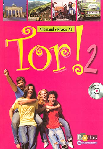 Tor ! Allemand niveau A2 : manuel de l'élève