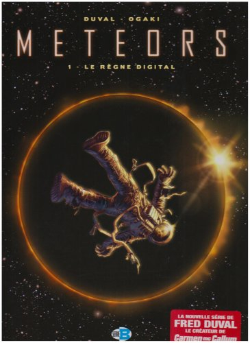 Meteors. Vol. 1. Le règne digital