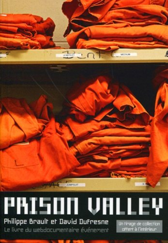 Prison Valley : l'industrie de la prison : un road movie dans l'Amérique en crise