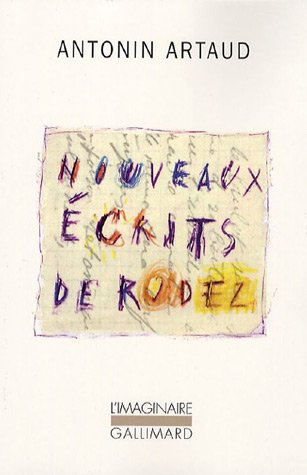 Nouveaux écrits de Rodez : lettres au docteur Ferdière 1943-1946 et autres textes inédits. Six lettr