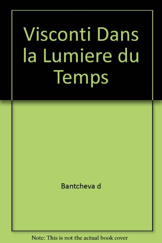 CinémAction, n° 127. Visconti dans la lumière du temps