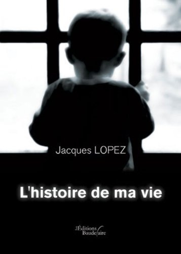 l'histoire de ma vie