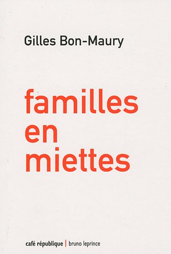 Familles en miettes