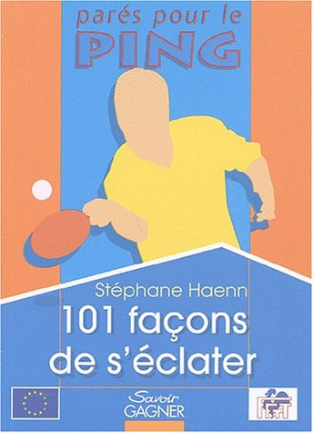101 façons pour s'éclater