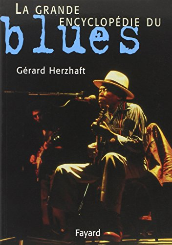 La grande encyclopédie du blues