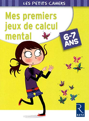 Mes premiers jeux de calcul mental : 6-7 ans